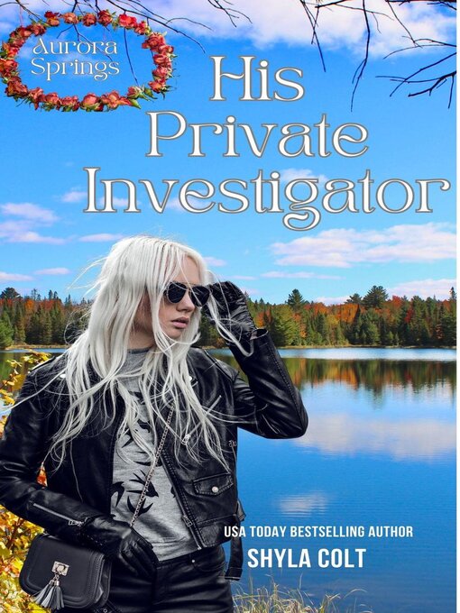 Title details for His Private investigator by Shyla Colt - Available